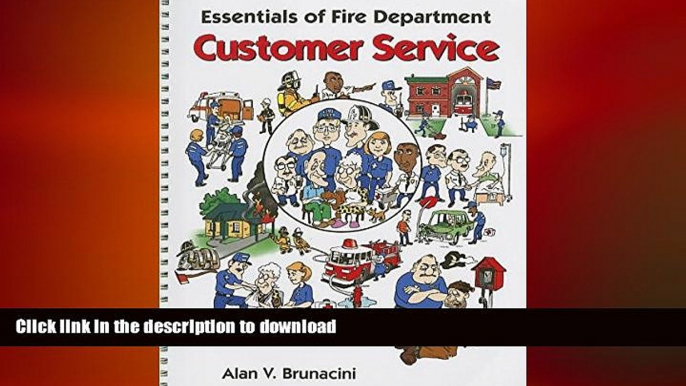 PDF ONLINE Essentials of Fire Department Customer Service READ PDF FILE ONLINE