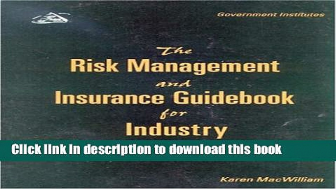 [PDF] The Risk Management and Insurance Guidebook for Industry Free Books