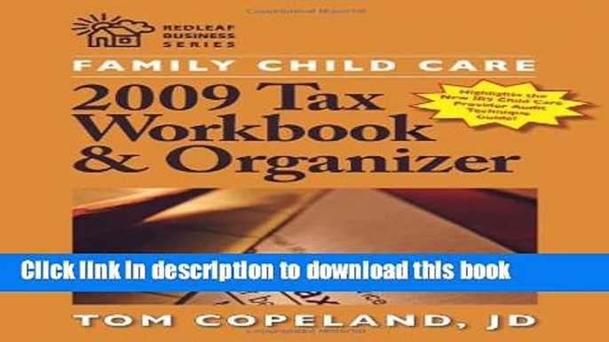 Ebook Family Child Care 2009 Tax Workbook and Organizer (Redleaf Business Series) Full Download