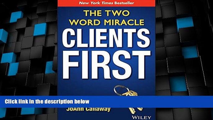 Big Deals  Clients First: The Two Word Miracle  Best Seller Books Best Seller