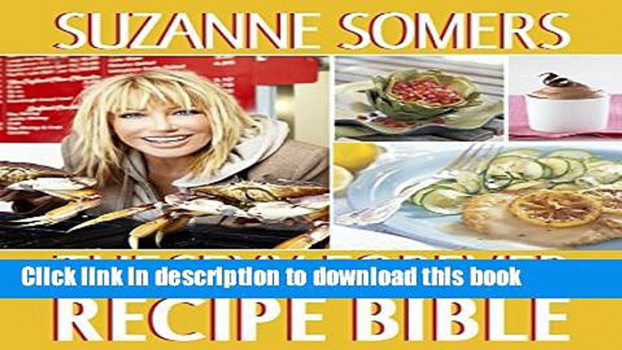 Books The Sexy Forever Recipe Bible Full Download