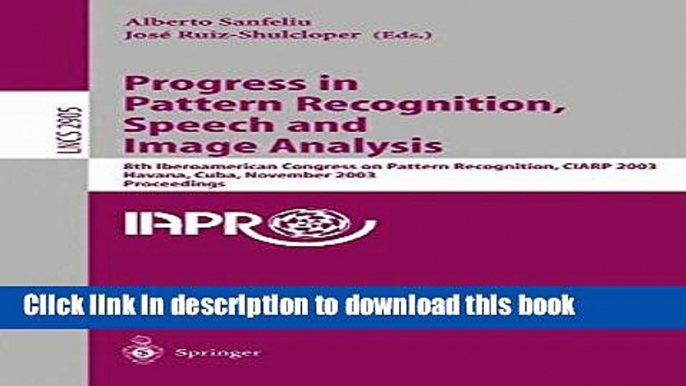 Books Progress in Pattern Recognition, Speech and Image Analysis: 8th Iberoamerican Congress on