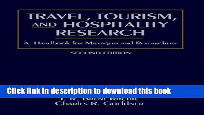 Ebook Travel, Tourism, and Hospitality Research: A Handbook for Managers and Researchers Free Online