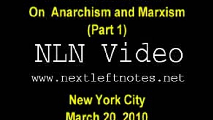 Roxanne Dunbar-Ortiz on Anarchism and Marxism (1)