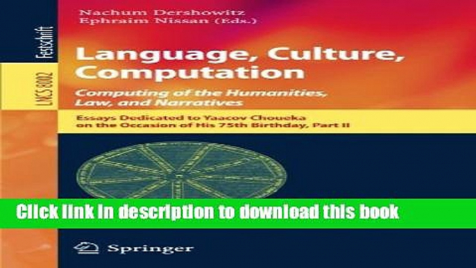 Ebook Language, Culture, Computation: Computing for the Humanities, Law, and Narratives: Essays