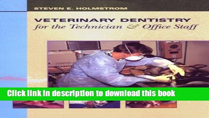 Ebook Veterinary Dentistry for the Technician and Office Staff Free Online