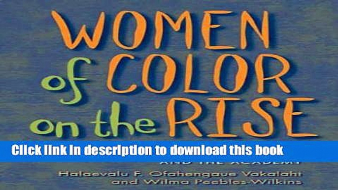 [Read PDF] Women of Color on the Rise: Leadership and Administration in Social Work Education and