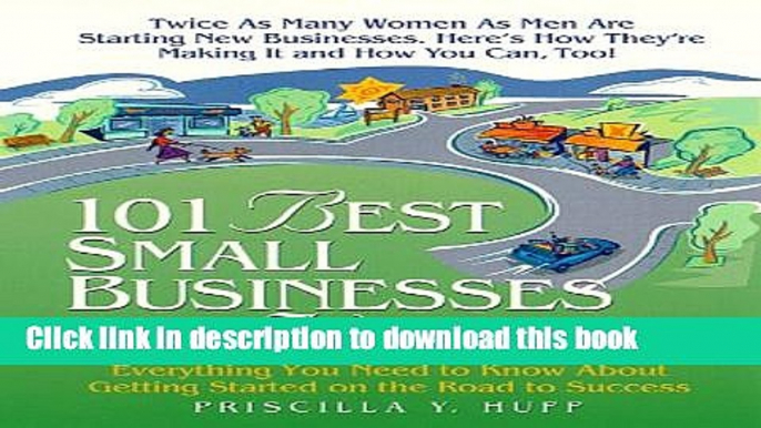 Books 101 Best Small Businesses for Women: Everything You Need to Know to Get Started on the Road