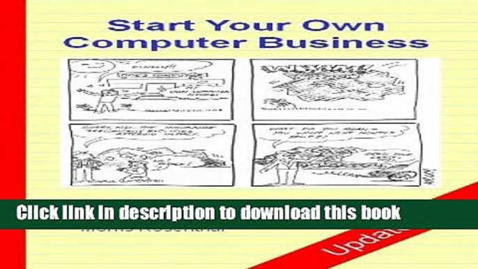 Ebook Start Your Own Computer Business: Building a Successful PC Repair and Service Business by