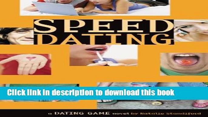 [Read PDF] The Dating Game #5: Speed Dating: Speed Dating No. 5 Ebook Online