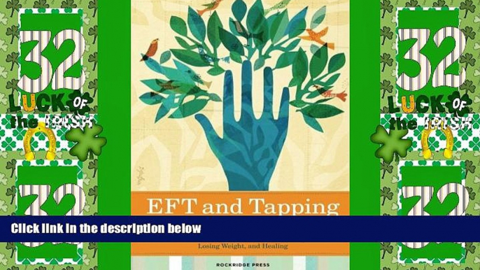 Must Have  Eft and Tapping for Beginners: The Essential Eft Manual to Start Relieving Stress,