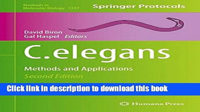 Ebook C. elegans: Methods and Applications Full Download