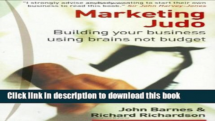 PDF  Marketing Judo: Building Your Business Using Brains Not Budget  Free Books