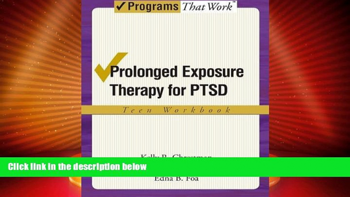 Must Have  Prolonged Exposure Therapy for PTSD Teen Workbook (Treatments That Work)  READ Ebook