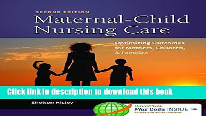 Books Maternal-Child Nursing Care with Women s Health Companion 2e: Optimizing Outcomes for