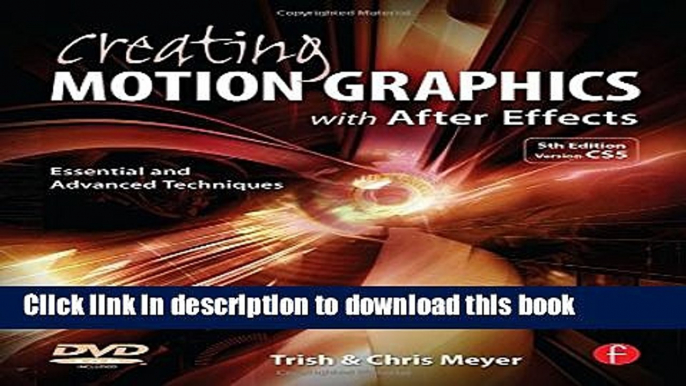 Download Creating Motion Graphics with After Effects: Essential and Advanced Techniques, 5th