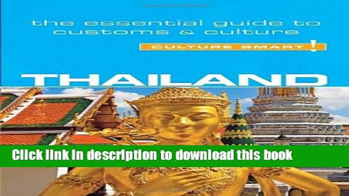 Read Thailand - Culture Smart!: The Essential Guide to Customs   Culture Ebook Free