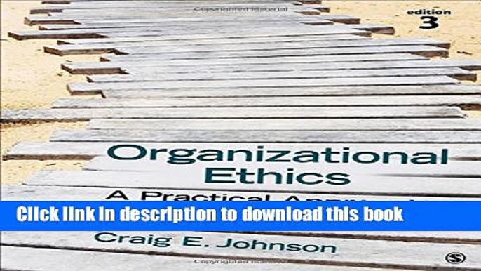 Ebook Organizational Ethics: A Practical Approach Full Download