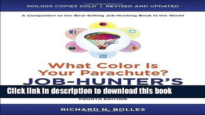 Ebook What Color Is Your Parachute? Job-Hunter s Workbook, Fourth Edition Free Online