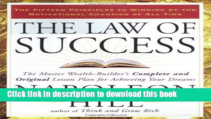 Books The Law of Success: The Master Wealth-Builder s Complete and Original Lesson Plan