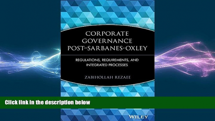 READ book  Corporate Governance Post-Sarbanes-Oxley: Regulations, Requirements, and Integrated