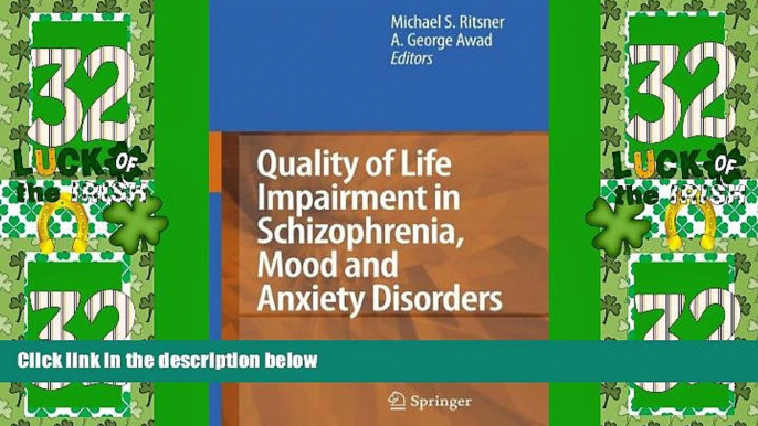 READ FREE FULL  Quality of Life Impairment in Schizophrenia, Mood and Anxiety Disorders: New