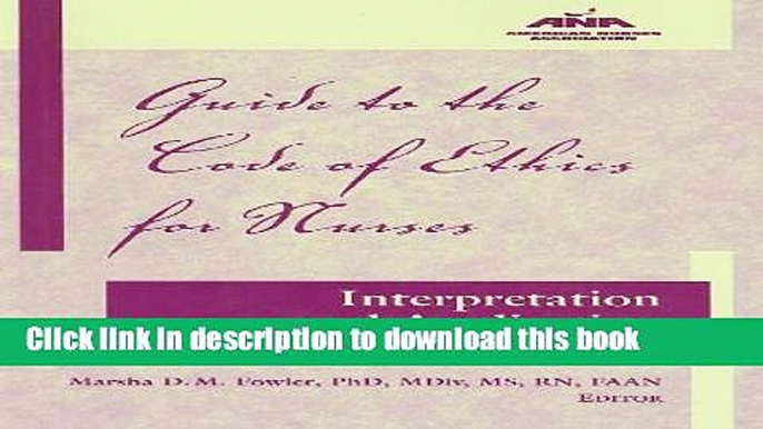 Books Guide to the Code of Ethics for Nurses: Interpretation and Application (American Nurses