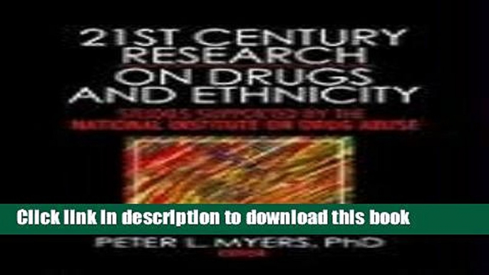 Books 21st Century Research on Drugs and Ethnicity: Studies Supported by the National Institute on