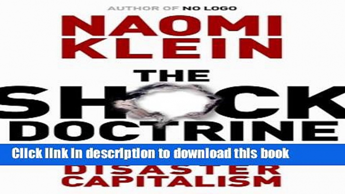 Books The Shock Doctrine: The Rise of Disaster Capitalism Full Online