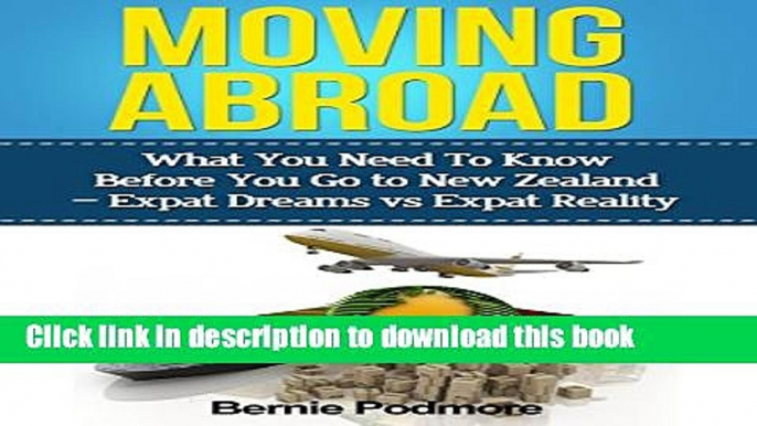 Books Moving Abroad - What You Need To Know Before You Go To New Zealand -Expat Dreams; Expat