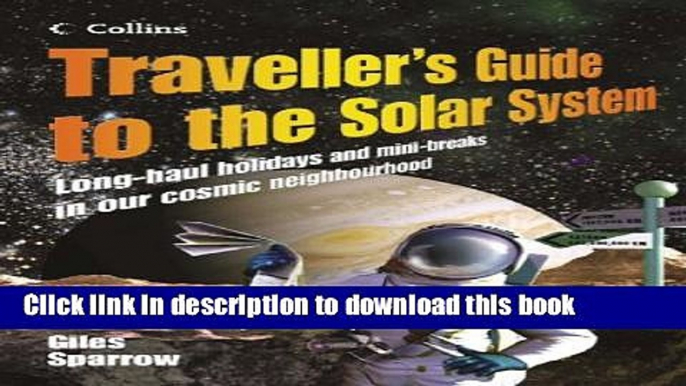 Books Traveller s Guide to the Solar System Full Online