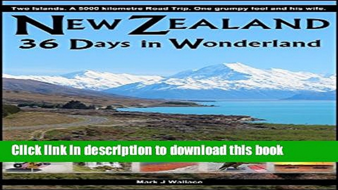 Books New Zealand: 36 Days in Wonderland Free Download