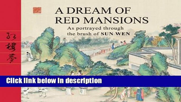 Ebook A Dream of Red Mansions: As portrayed through the brush of Sun Wen Full Online