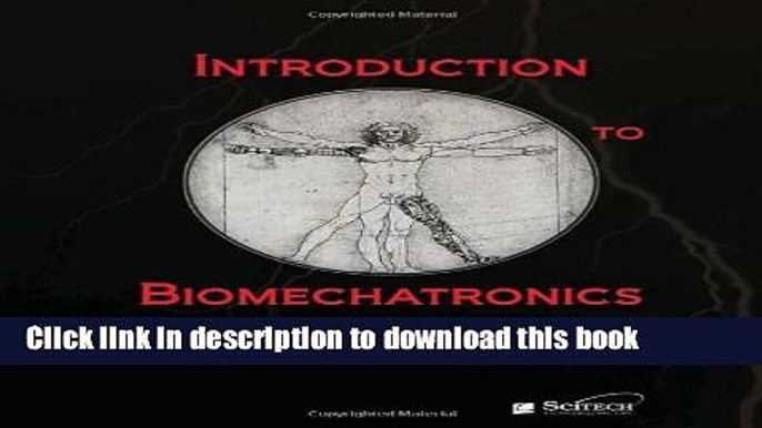 PDF  Introduction to Biomechatronics (Materials, Circuits and Devices)  {Free Books|Online