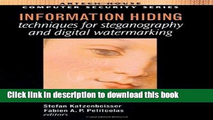 Books Information Hiding Techniques For Steganography and Digital Watermarking Free Download