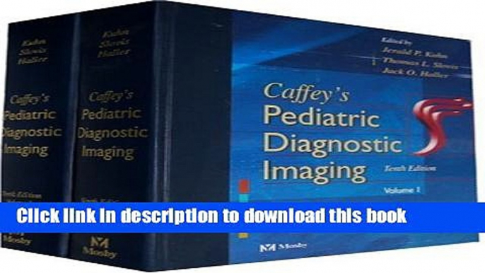 Ebook Caffey s Pediatric Diagnostic Imaging: 2-Volume Set Full Online