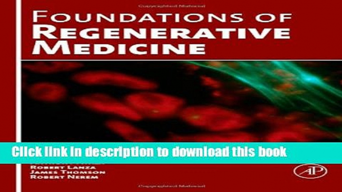 Ebook Foundations of Regenerative Medicine: Clinical and Therapeutic Applications Free Download