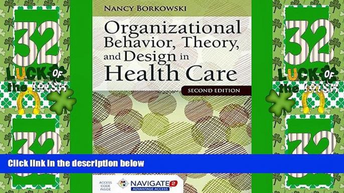 Big Deals  Organizational Behavior, Theory, And Design In Health Care  Free Full Read Best Seller