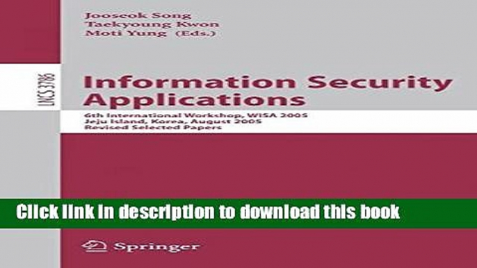 Books Information Security Applications: 6th International Workshop, WISA 2005, Jeju Island,