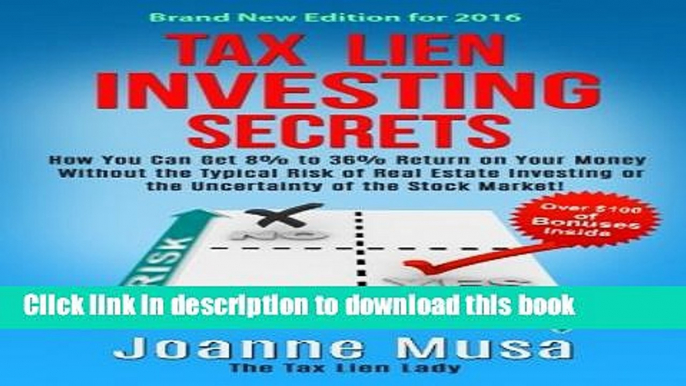 Ebook Tax Lien Investing Secrets: How You Can Get 8% to 36% Return on Your Money Without the