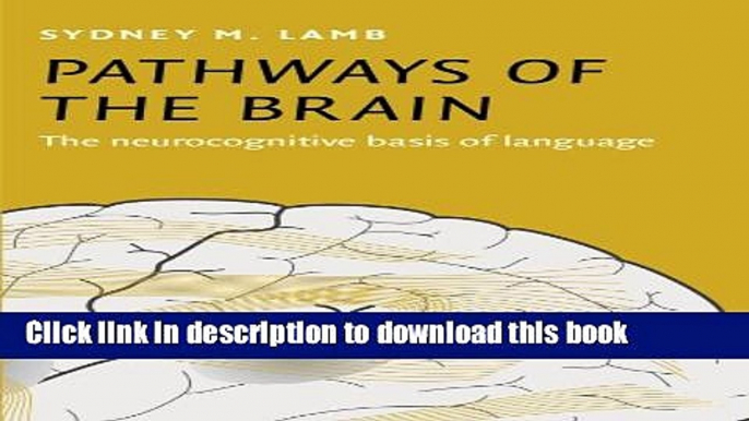 Ebook Pathways of the Brain: The neurocognitive basis of language Full Online