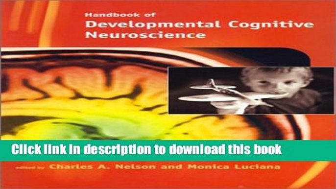 Ebook Handbook of Developmental Cognitive Neuroscience Full Online