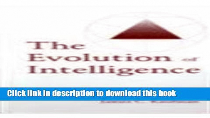 Books The Evolution of Intelligence Free Online