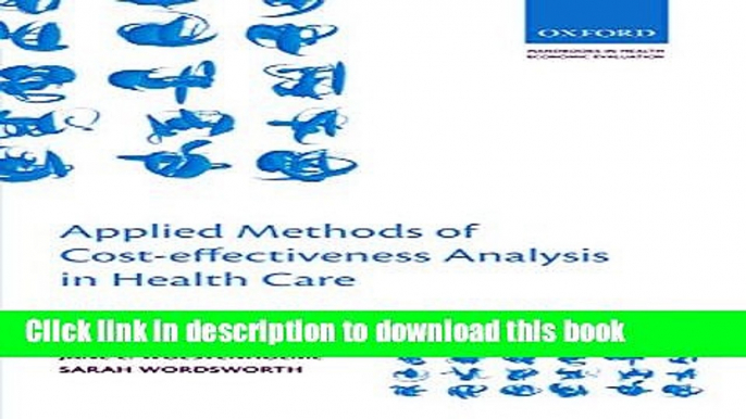 Books Applied Methods of Cost-effectiveness Analysis in Healthcare (Handbooks in Health Economic