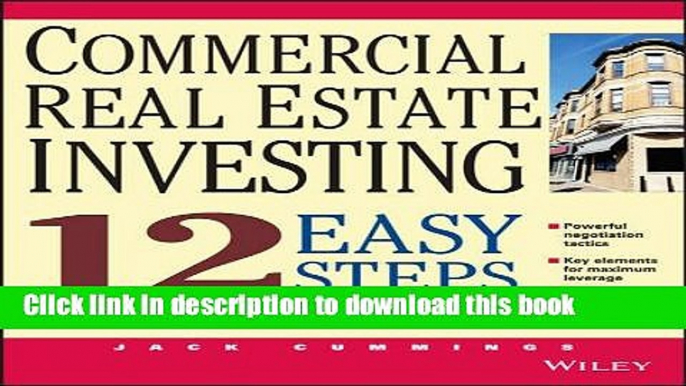 Ebook Commercial Real Estate Investing: 12 Easy Steps to Getting Started Free Online