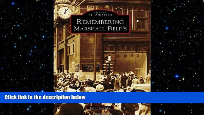 READ book  Remembering Marshall Field s (Images of America)  FREE BOOOK ONLINE