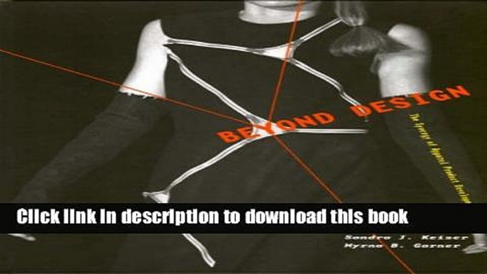 [Read PDF] Beyond Design: The Synergy of Apparel Product Development Download Free