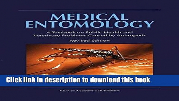 Books Medical Entomology: A Textbook on Public Health and Veterinary Problems Caused by Arthropods