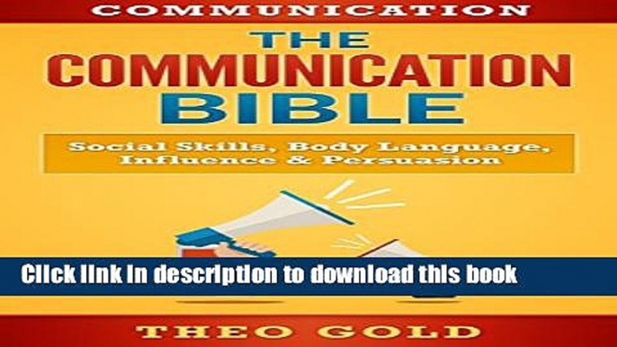 Books Communication: The Communication Bible: Social Skills, Body Language, Influence   Persuasion