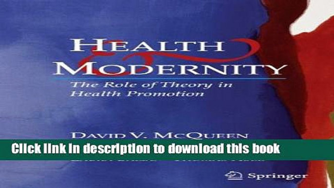 Ebook Health and Modernity: The Role of Theory in Health Promotion Full Online